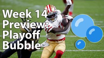 Fantasy Finish Line Podcast, Week 14: Playoff Bubble